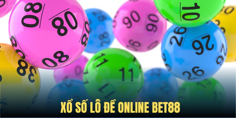 Chuyên mục xổ số lô đề hấp dẫn của Bet88